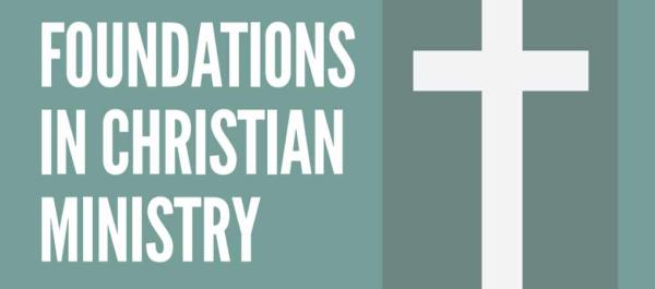 Foundations in Christian Ministry Course