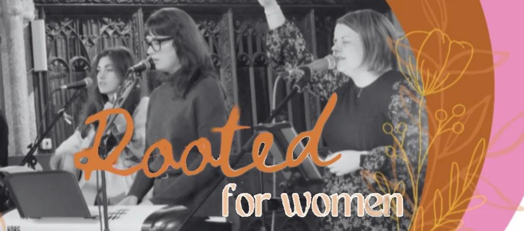 Rooted For Women